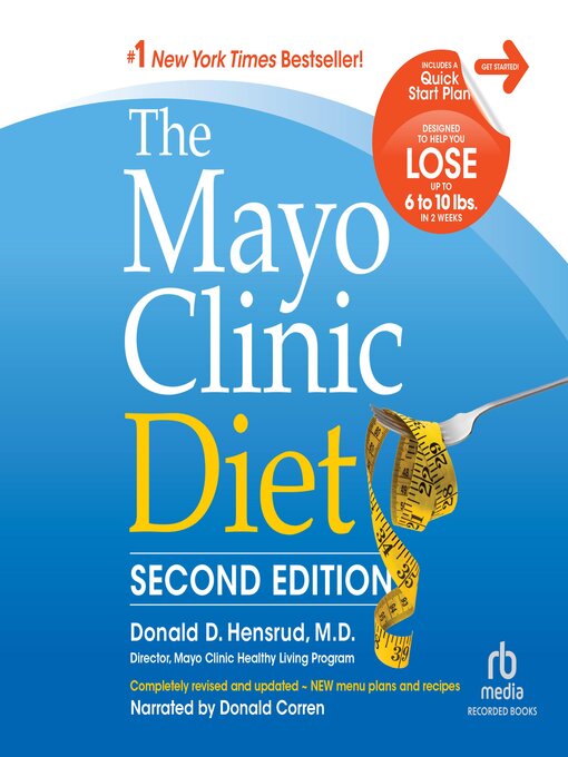 Title details for The Mayo Clinic Diet by Donald D. Hensrud, M.D. - Available